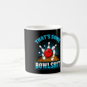Caneca De Café Boliche Camisa Engraçada Que é uma Beco de Boliche