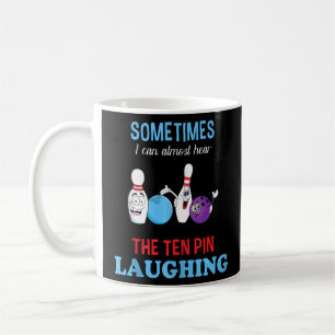 Caneca De Café Boliche Que Consigo Ouvir Dez Pinos Rindo De Bolin