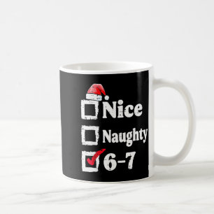 Caneca De Café Bom Travesso 6 7 Meme 6 7 Natal Seis Sete Xmas