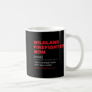 Caneca De Café Bombeiro Wildland Mãe Definição Bombeiros Firefig