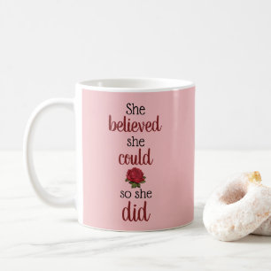 Caneca De Café Bonita Menina Rosa Ela Acreditava Que Podia Rosa F