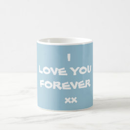 Caneca De Café BONITO AMO VOCÊ PARA SEMPRE, Na moda Chic Blue