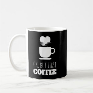 Caneca De Café Bonito Café Coração Ok Mas Primeiro Café