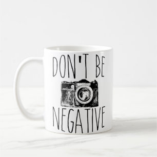 Caneca De Café Bonito Não Seja Negativo Pun Câmera Divertida Foto