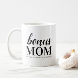 Caneca De Café Bonus Mãe Mug | Você Torna O Mundo Mais Incrível