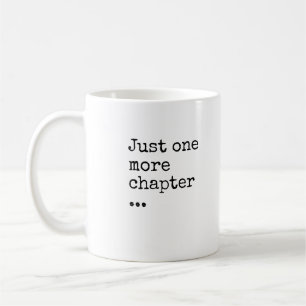 Caneca De Café Book Lover's Mantra: Apenas mais um capítulo