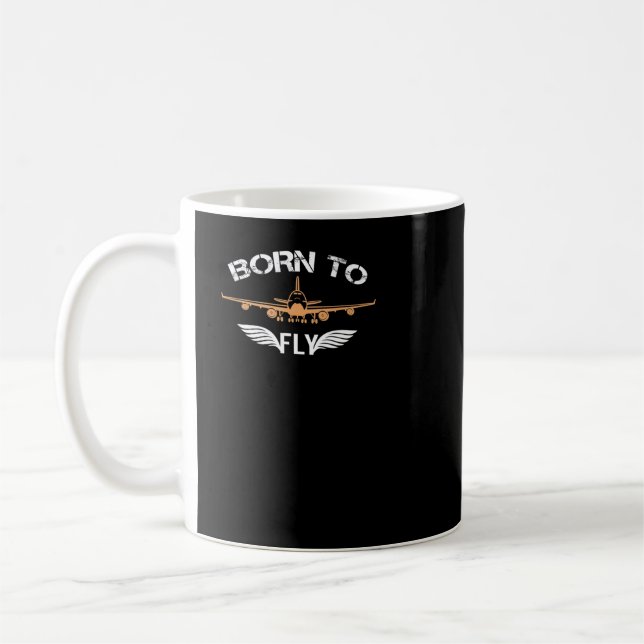 Caneca De Café Born To Fly Tshirt Aviation Shirt Airplane Pilot (Esquerda)