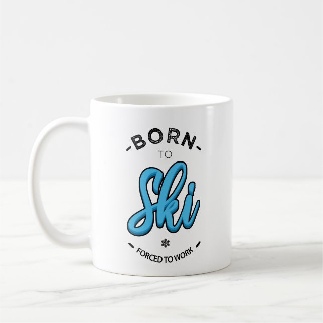 Caneca De Café Born to ski forced to work (Esquerda)