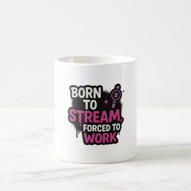 Caneca De Café Born to Stream, Forced to Work Mug  (Centro)