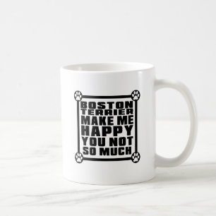 CANECA DE CAFÉ BOSTON TERRIER FÁ-LO ME FELIZ NÃO TANTO