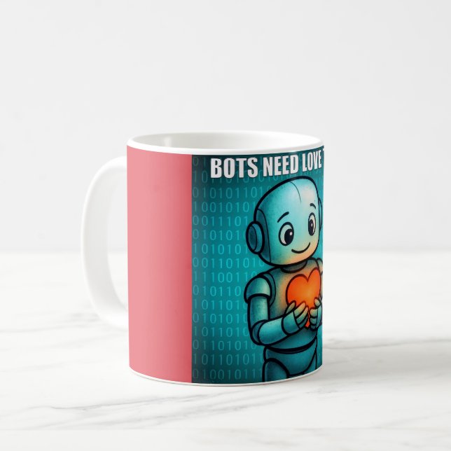 Caneca De Café Bots Need Love Too -  (Frente Esquerda)