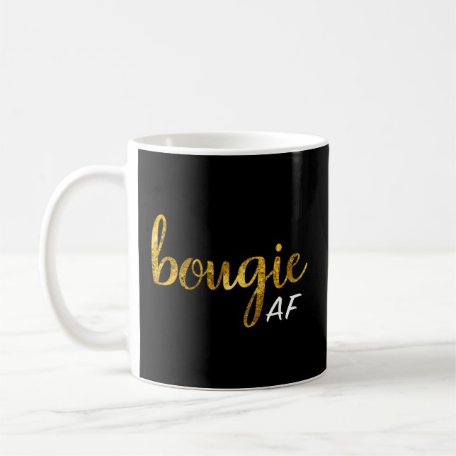 Caneca De Café Bougie Af Boujee Humor Por Ela (Esquerda)