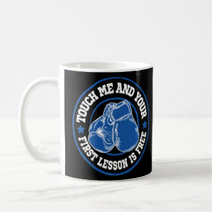 Caneca De Café Boxing Toque Em Mim E Sua Primeira Lição É Livre