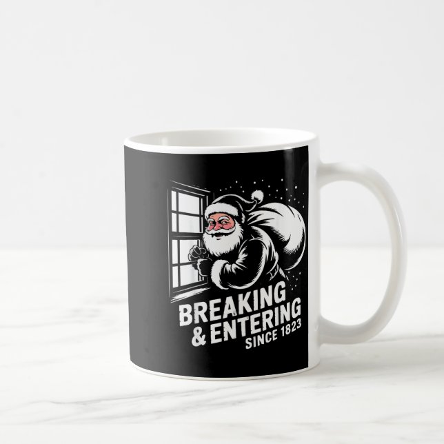 Caneca De Café Breaking And Entering Since 1823 Funny Bad Christm (Direita)