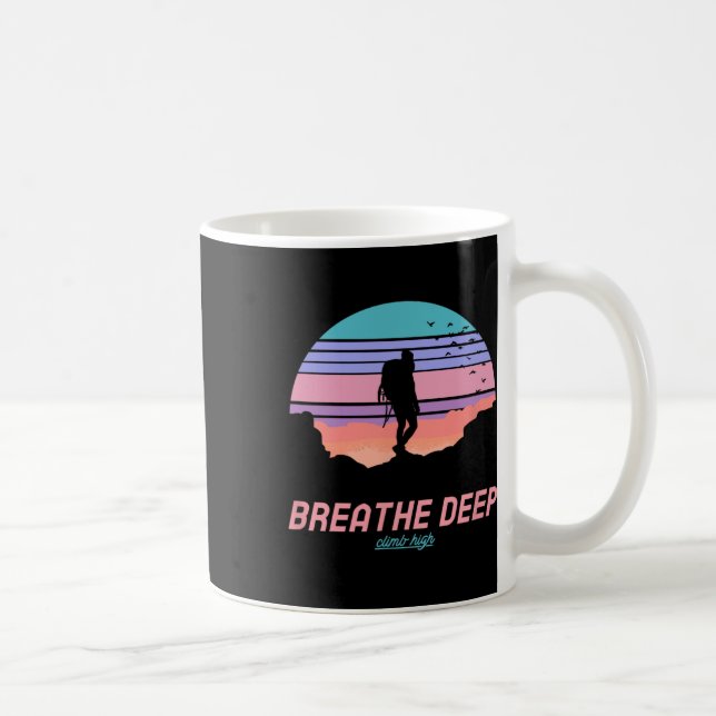 Caneca De Café Breathe Deep Climb High - Hiking  (Direita)