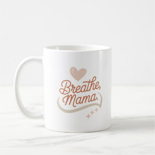 Caneca De Café Breathe Mama - Mãezinha Minimalista