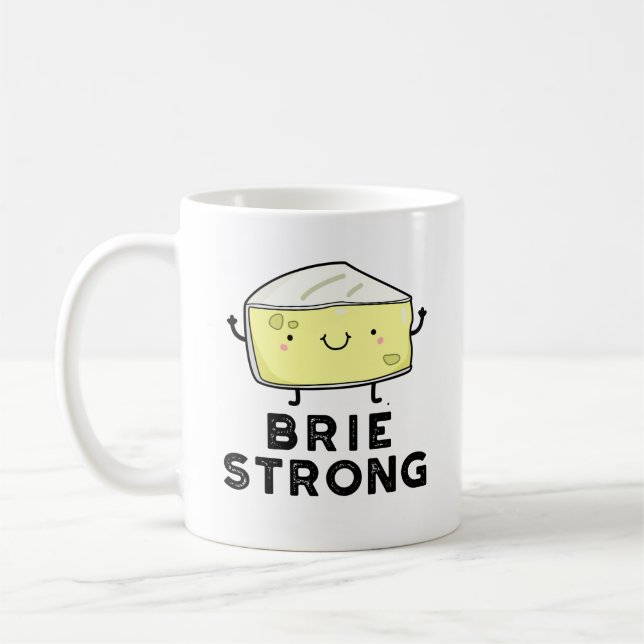 Caneca De Café Brie Forte, Funny Positive Cheese Pun (Esquerda)