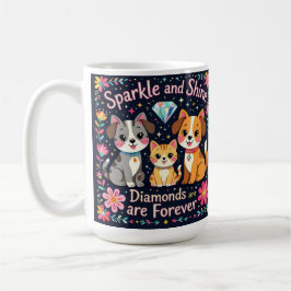 Caneca De Café Brilhe e brilhe diamantes são para sempre