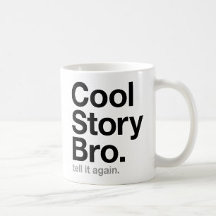 Caneca De Café bro legal da história. diga-o outra vez