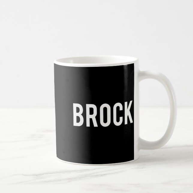 Caneca De Café Brock - Cool New Funny Name Fan Gift Tee  (Direita)