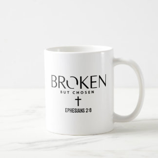 Caneca De Café Broken But Chosen Ephesians 2:8 Christian Faith