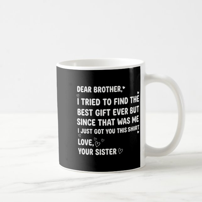 Caneca De Café Brother Find Dear Tried I Brother (Direita)