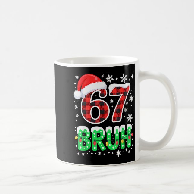 Caneca De Café Bruh 67 Christmas Six Seven 6 7 Boys Christmas Paj (Direita)