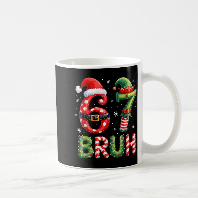 Caneca De Café Bruh 67 Six Seven 6 7 Meme Christmas Funny Boy Gir (Direita)