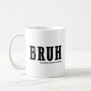 Caneca De Café Bruh Antigamente Conhecido Como Mamãe Dia das Mães