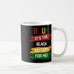 Caneca De Café Bruh, é a história negra para mim, camiseta preto