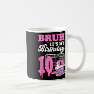 Caneca De Café Bruh É Meu Aniversário De 10 Anos Futebol Sorvete