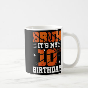 Caneca De Café Bruh É O Meu 10º Aniversário De Basquete 10 Anos