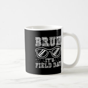Caneca De Café Bruh É Professora No Dia Do Campo Meninas Meninas