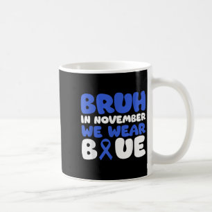 Caneca De Café Bruh Em Novembro Vestimos a Consciência da Diabete