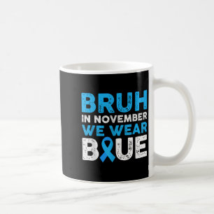 Caneca De Café Bruh Em Novembro Vestimos a Consciência da Diabete