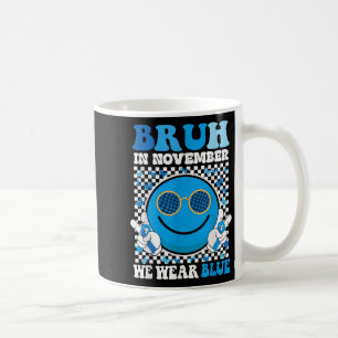 Caneca De Café Bruh Em Novembro Vestimos A Sensibilização Para A