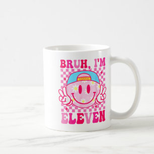 Caneca De Café Bruh Estou Com Onze 11 Aniversário De 11 Anos Meni