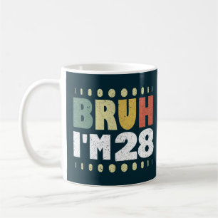 Caneca De Café Bruh, eu tenho 28 anos Vintage 28º aniversário eng