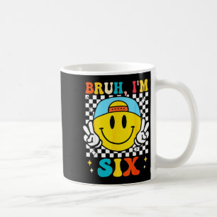Caneca De Café Bruh Eu Tenho Seis 6 Aniversário de 6 anos Groovy