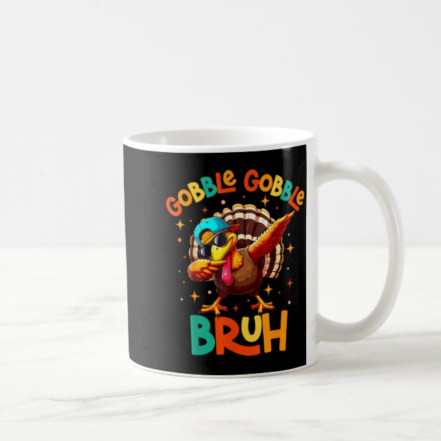 Caneca De Café Bruh Funny Thanksgiving Turkey Gobble Shirt Boys G (Direita)