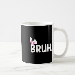 Caneca De Café Bruh Memória Dia da Páscoa Engraçado Ovos Engraçad