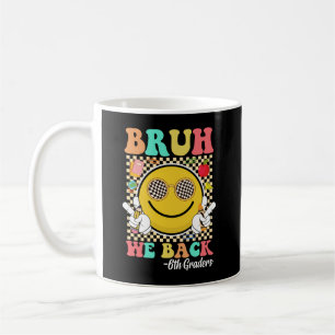 Caneca De Café Bruh Nós Voltamos 6 Grades Cute Groovy Smile Face