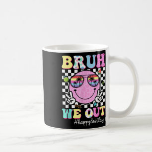 Caneca De Café Bruh, Saiu Feliz No Último Dia Do Professor