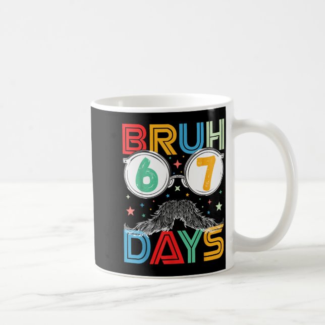 Caneca De Café Bruh Sixty Seven Days Funny 6 7 School Kid Milesto (Direita)