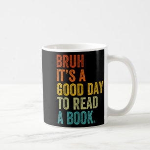 Caneca De Café Bruh um bom dia para ler um livro divertido de lei