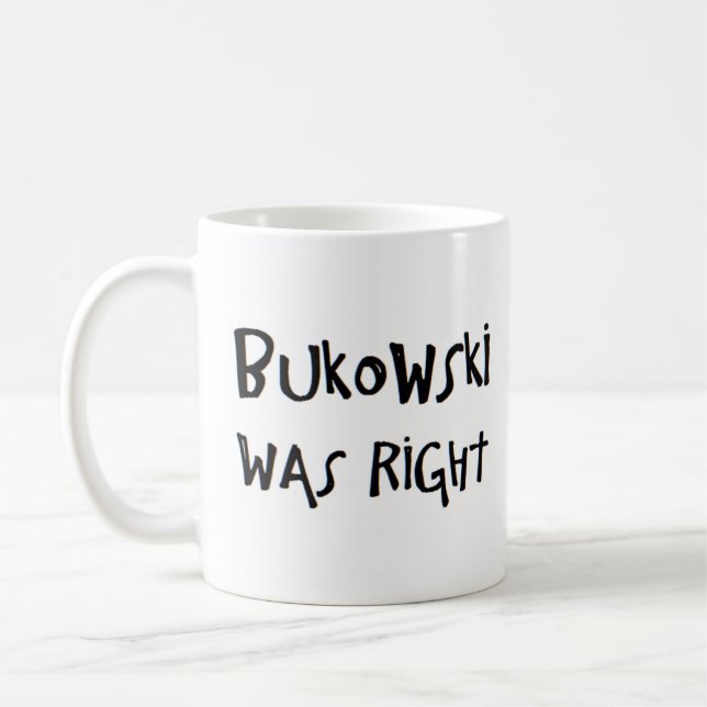 Caneca De Café bukowski estava certo (Esquerda)