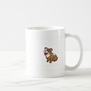 Caneca De Café Bulldog Faz-Me Feliz Humano Fazer Minha Cabeça Mag