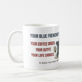 Caneca De Café Bulldogue Francês Azul Julgando Design de Mãe de C