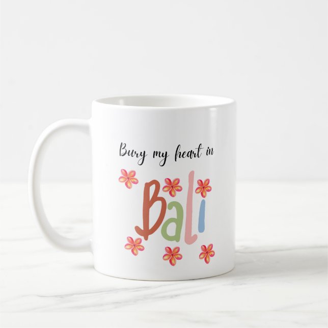 Caneca De Café Bury My Heart in Bali (Esquerda)