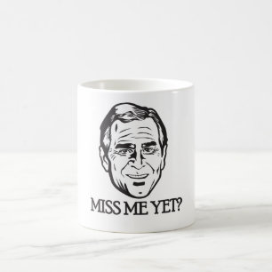 Caneca De Café Bush, senhorita Me Ainda?